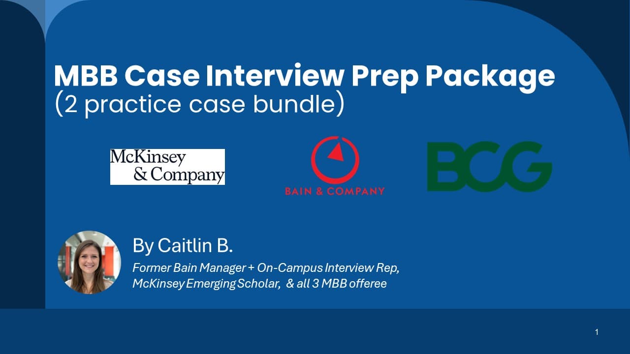 MBB Case Interview Prep Package (2 cases - bulk discount)