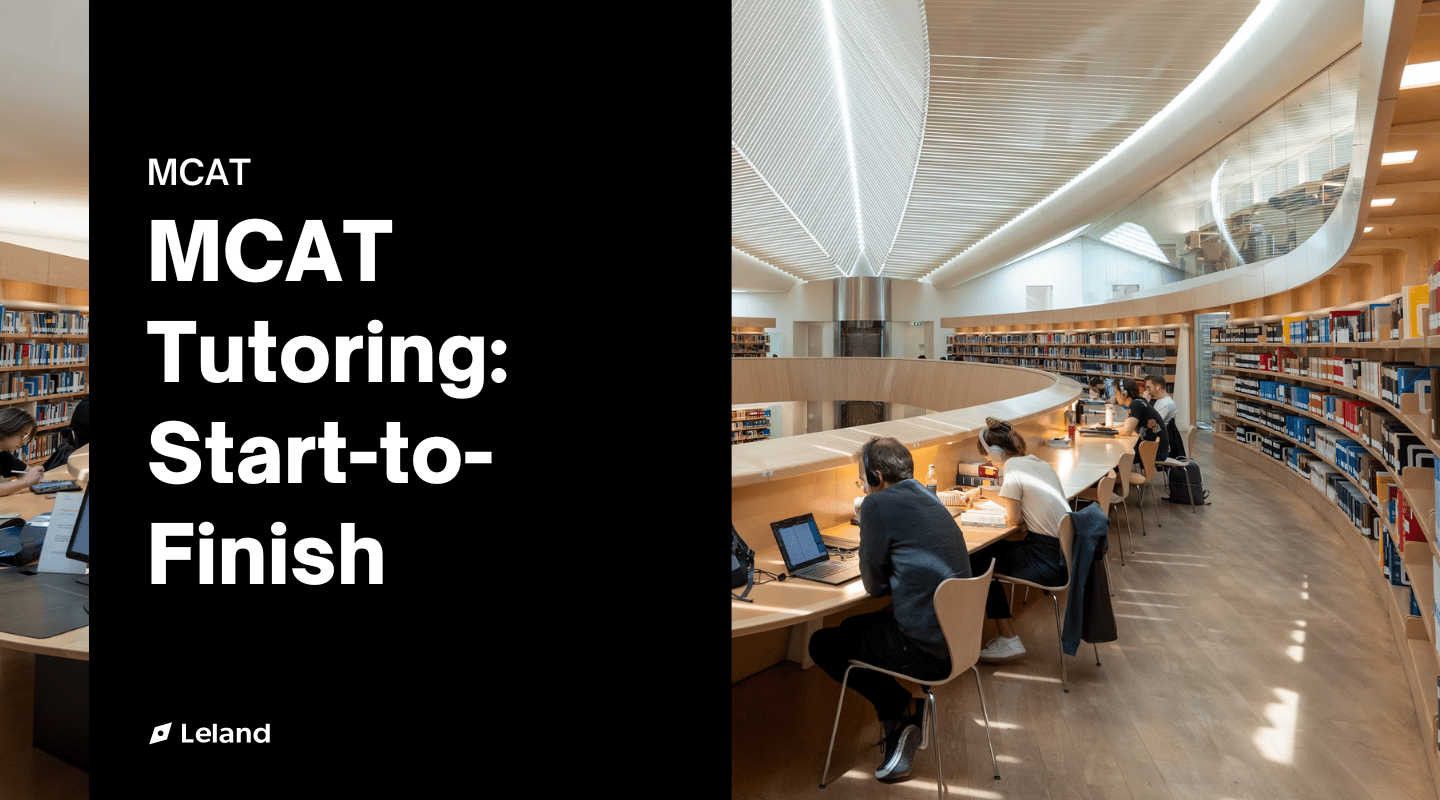 MCAT Tutoring: Start-to-Finish