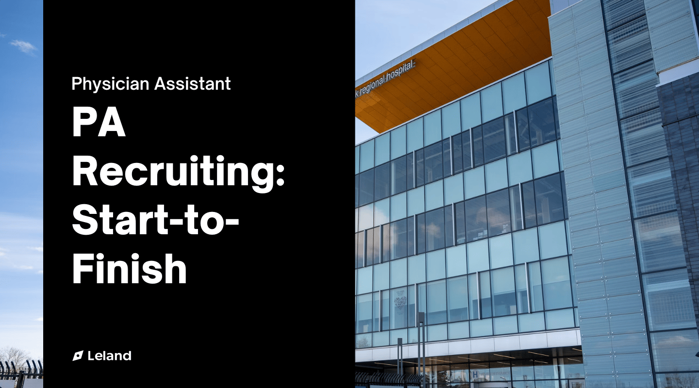 Physician Assistant Recruiting: Start-to-Finish