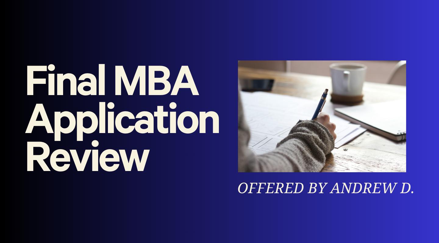 Final MBA Application Review