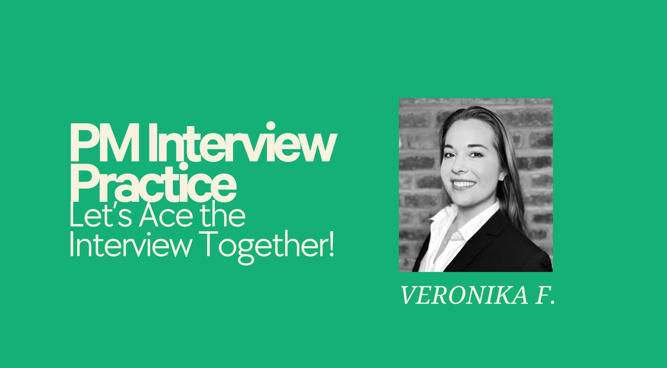 PM Practice Interview (Case & Fit) with Personalized Feedback