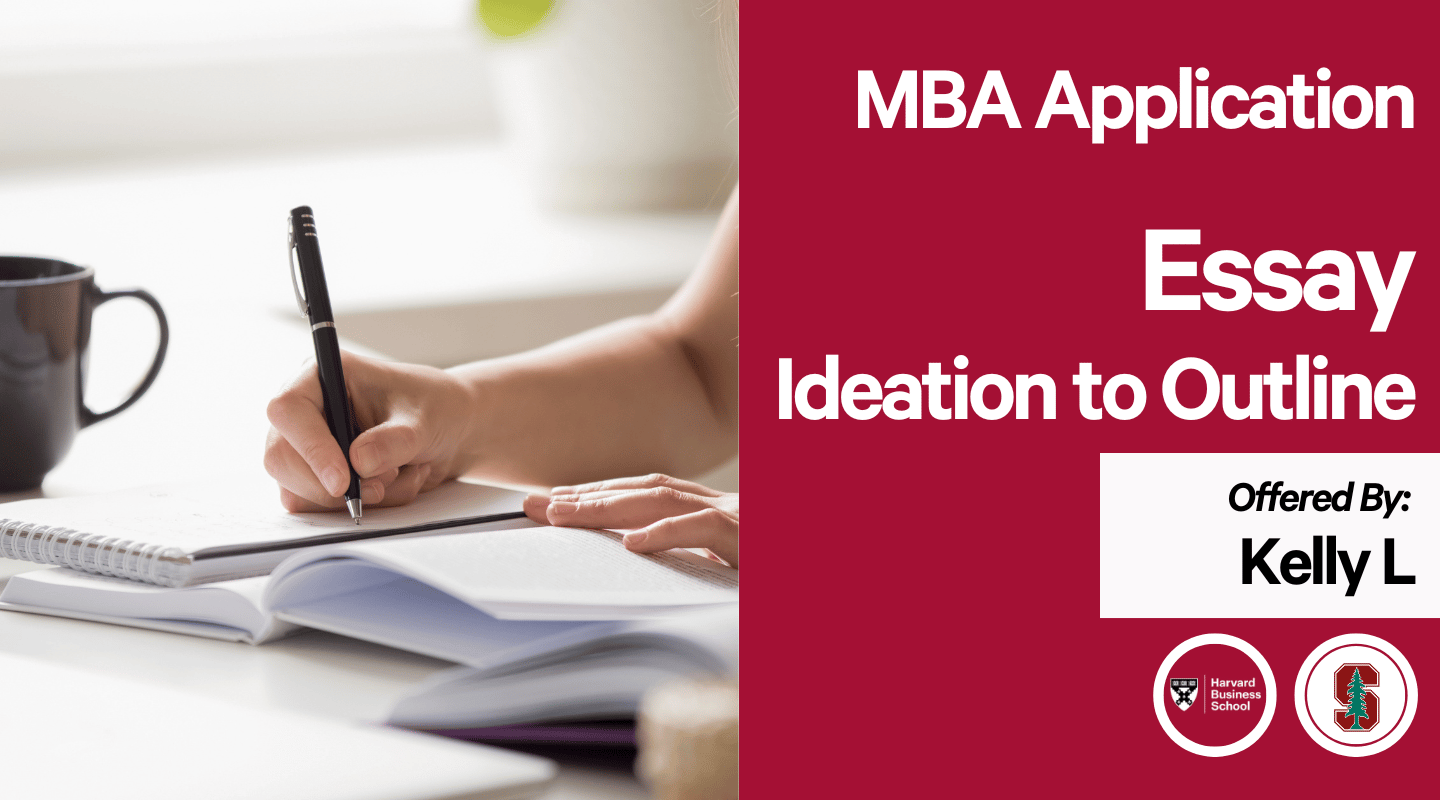 MBA Essays from Ideation to Outline