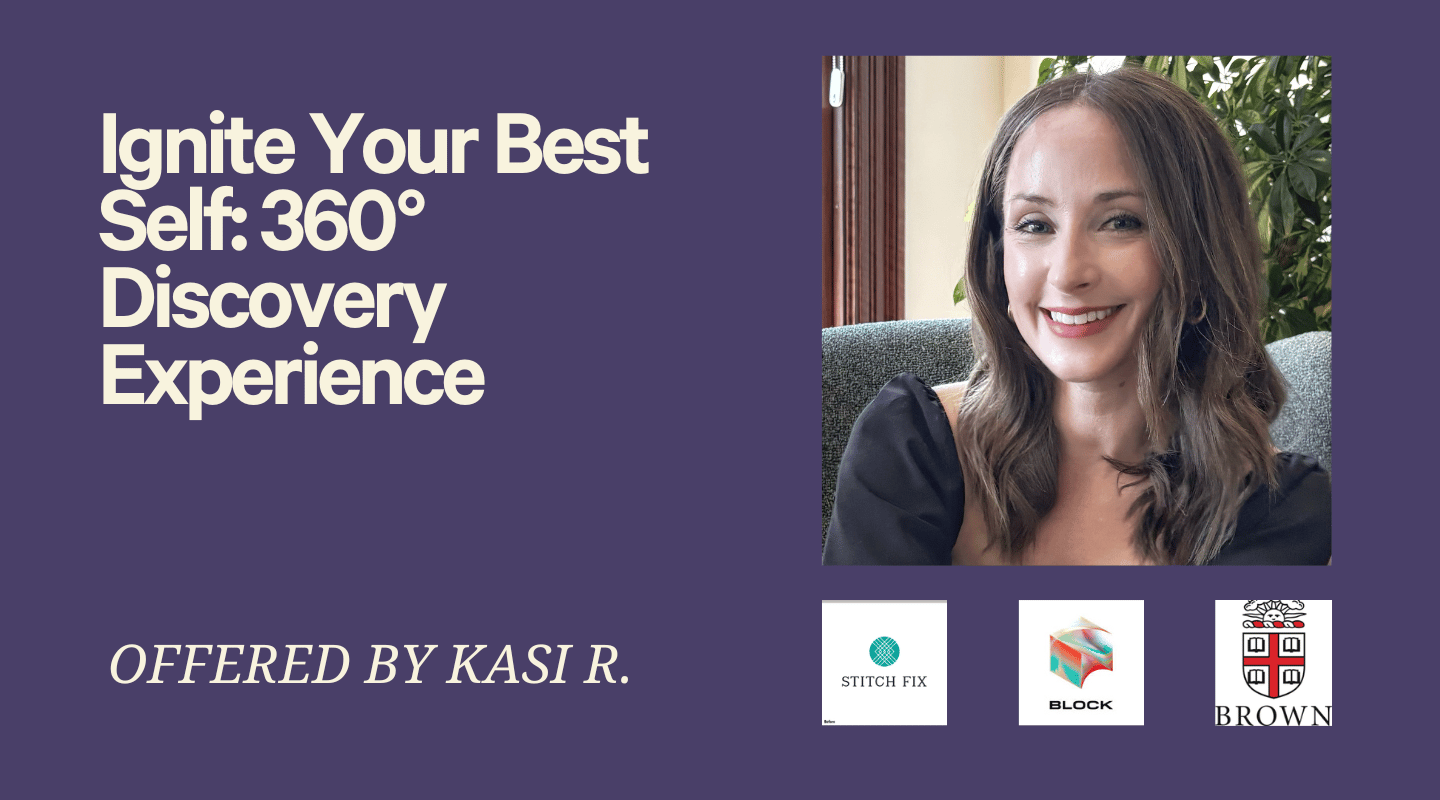 Ignite Your Best Self: 360° Discovery Experience