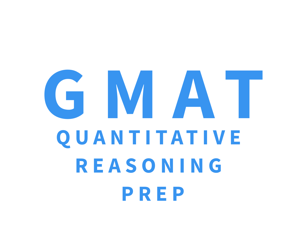 Quantitative Reasoning Prep