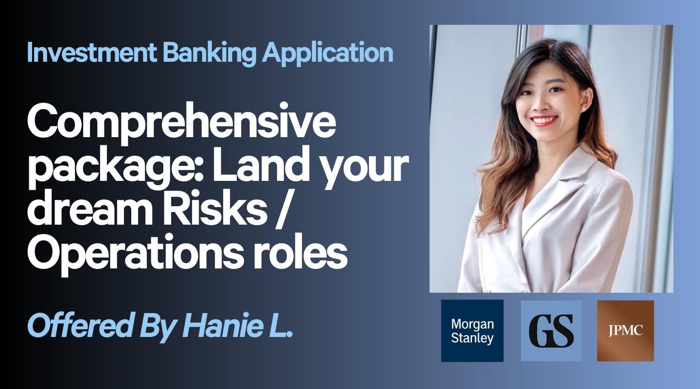 Comprehensive Package: Landing Investment Banking Risks/Ops Offer