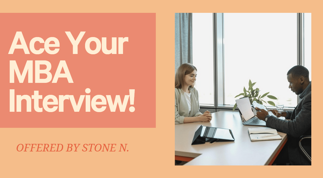Ace Your MBA Interview! - Mocks, Strategy, Deep Dives