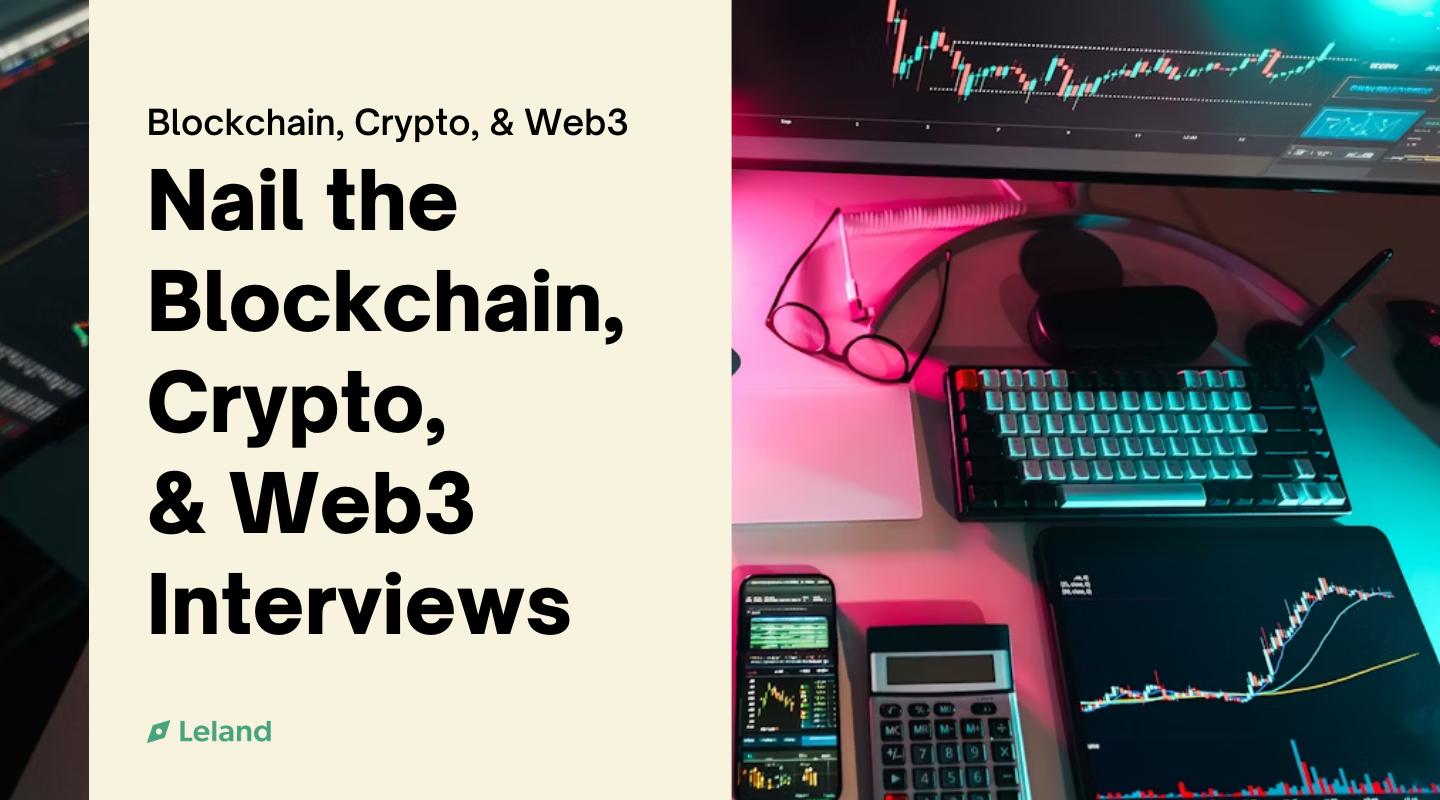 Nail the Blockchain, Crypto, & Web3 Interviews