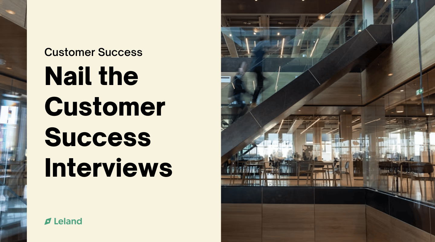 Nail the Customer Success Interviews