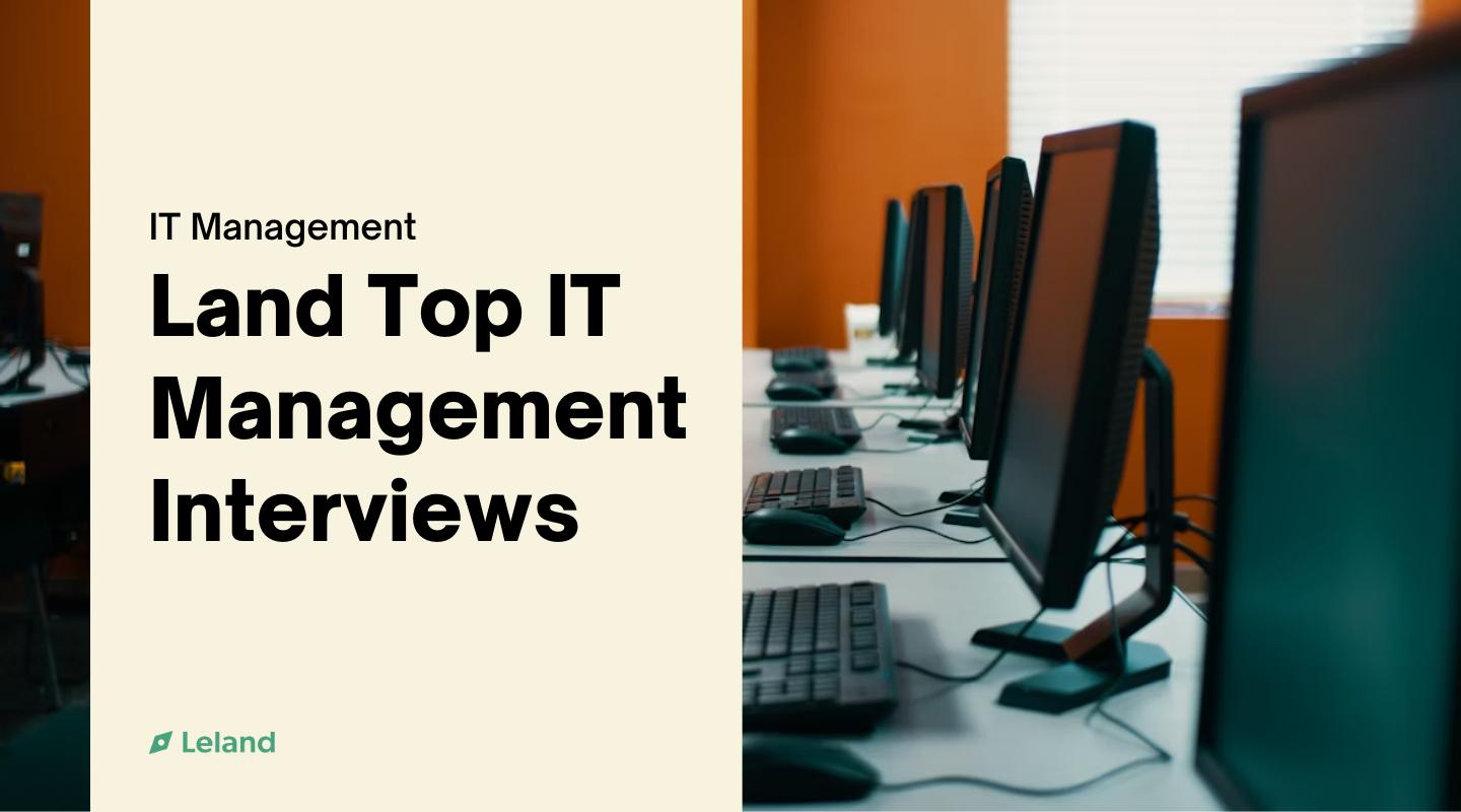 Land Top IT Management Interviews