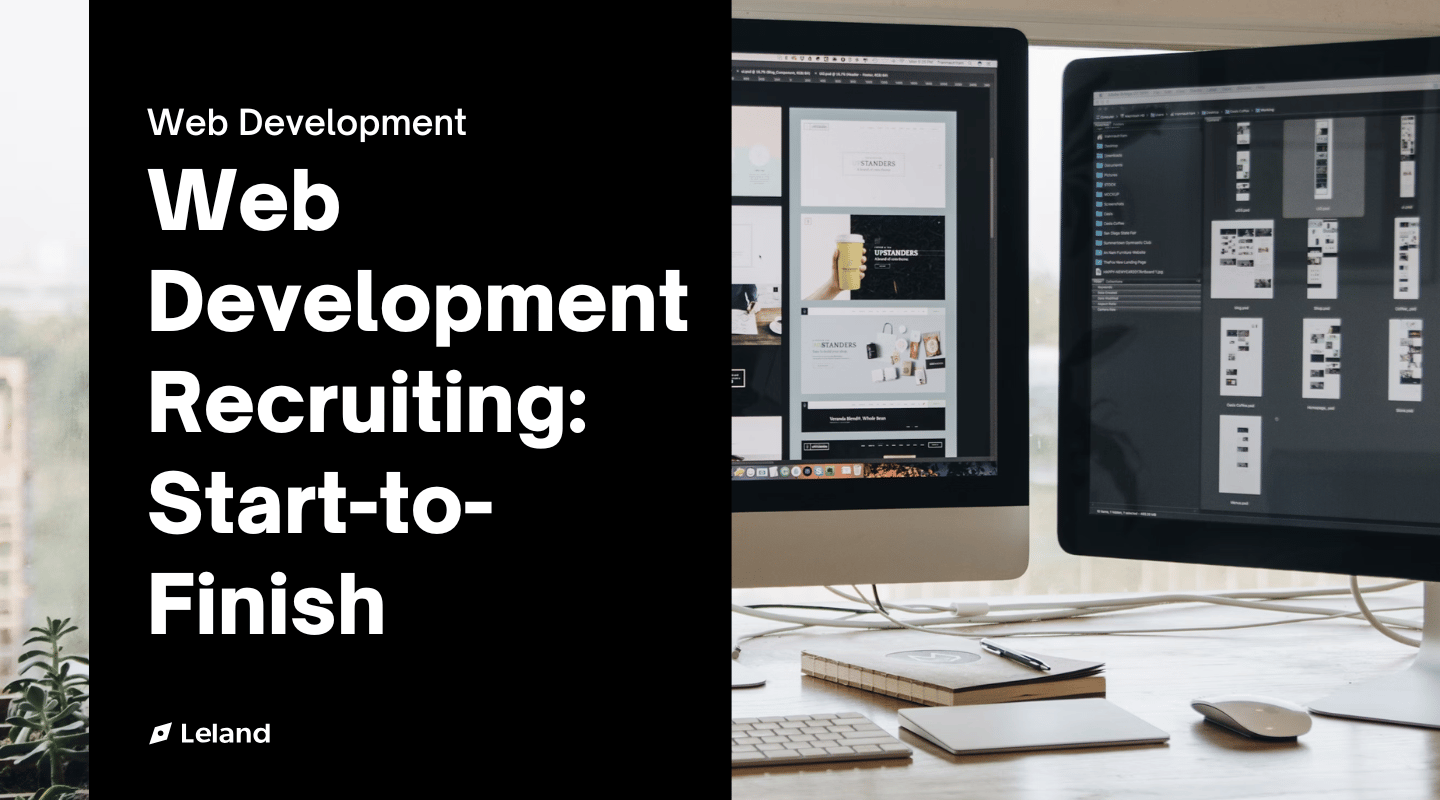 Web Development Recruiting: Start-to-Finish