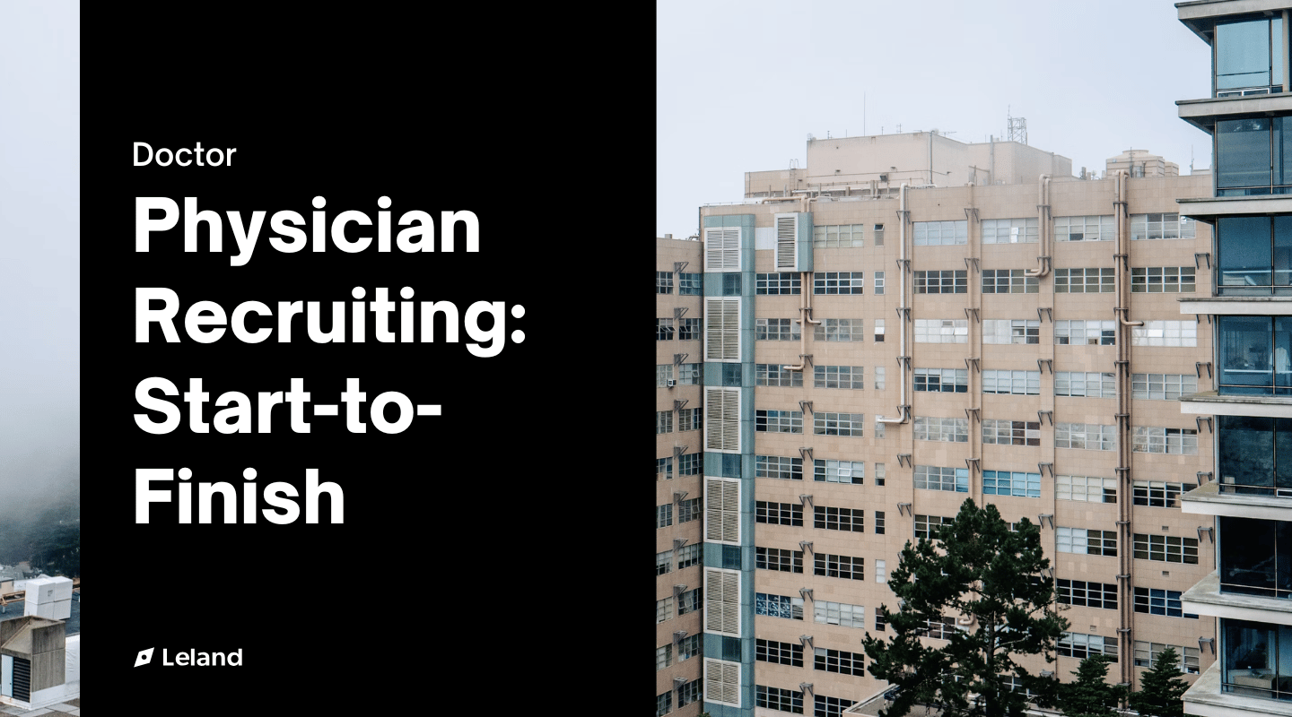 Physician Recruiting: Start-to-Finish