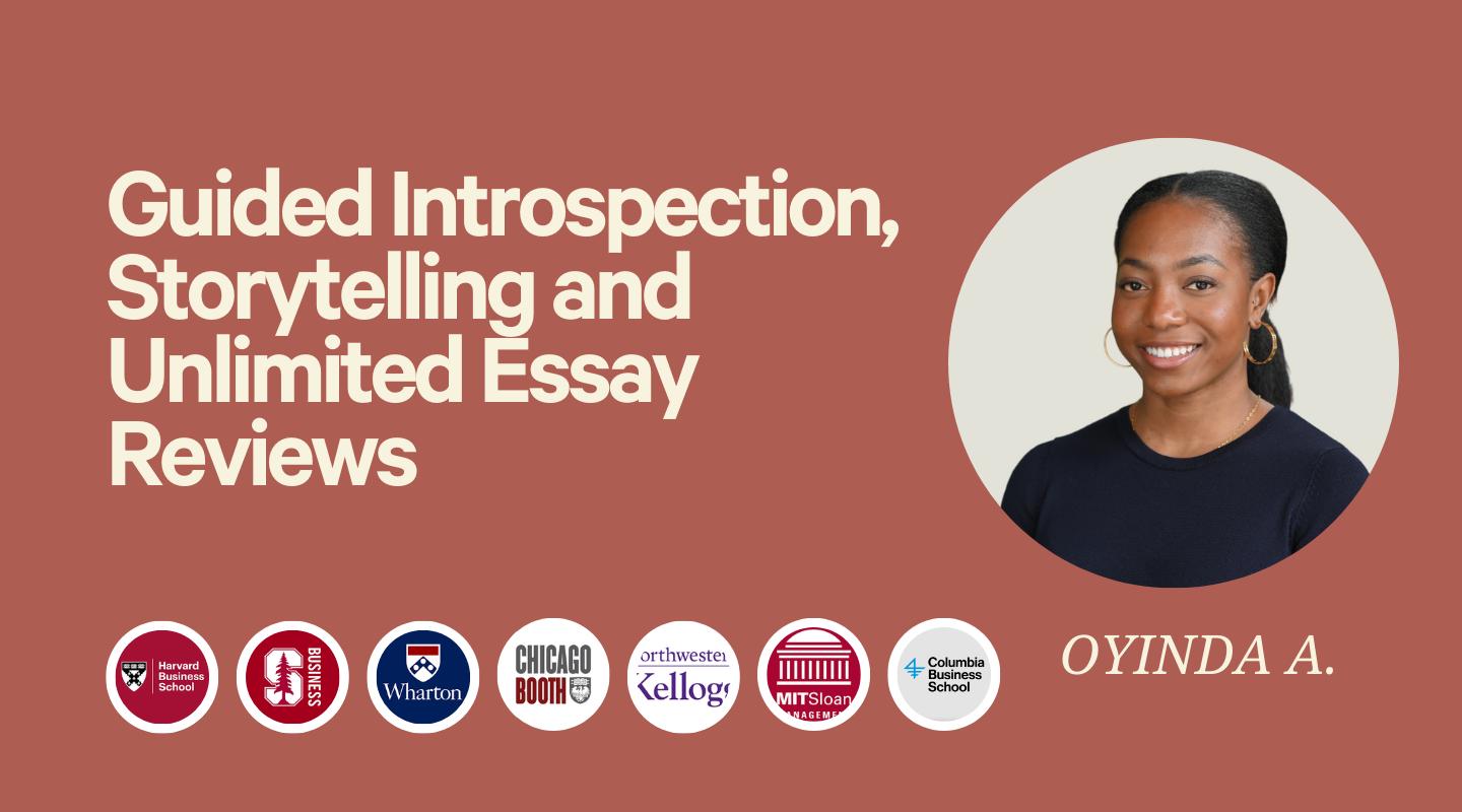 MBA Essay: Guided Introspection & Unlimited Essay Review