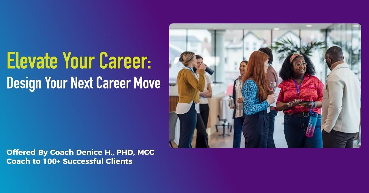 Elevate Your Career: Design Your Next Career Move 