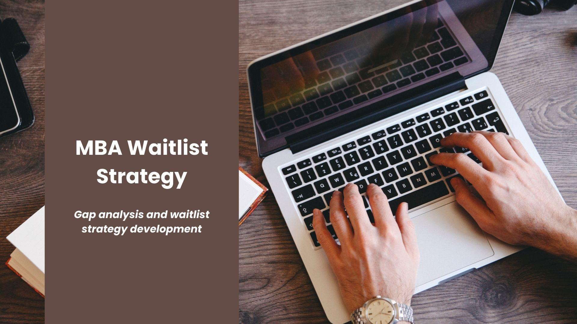 MBA Waitlist Strategy
