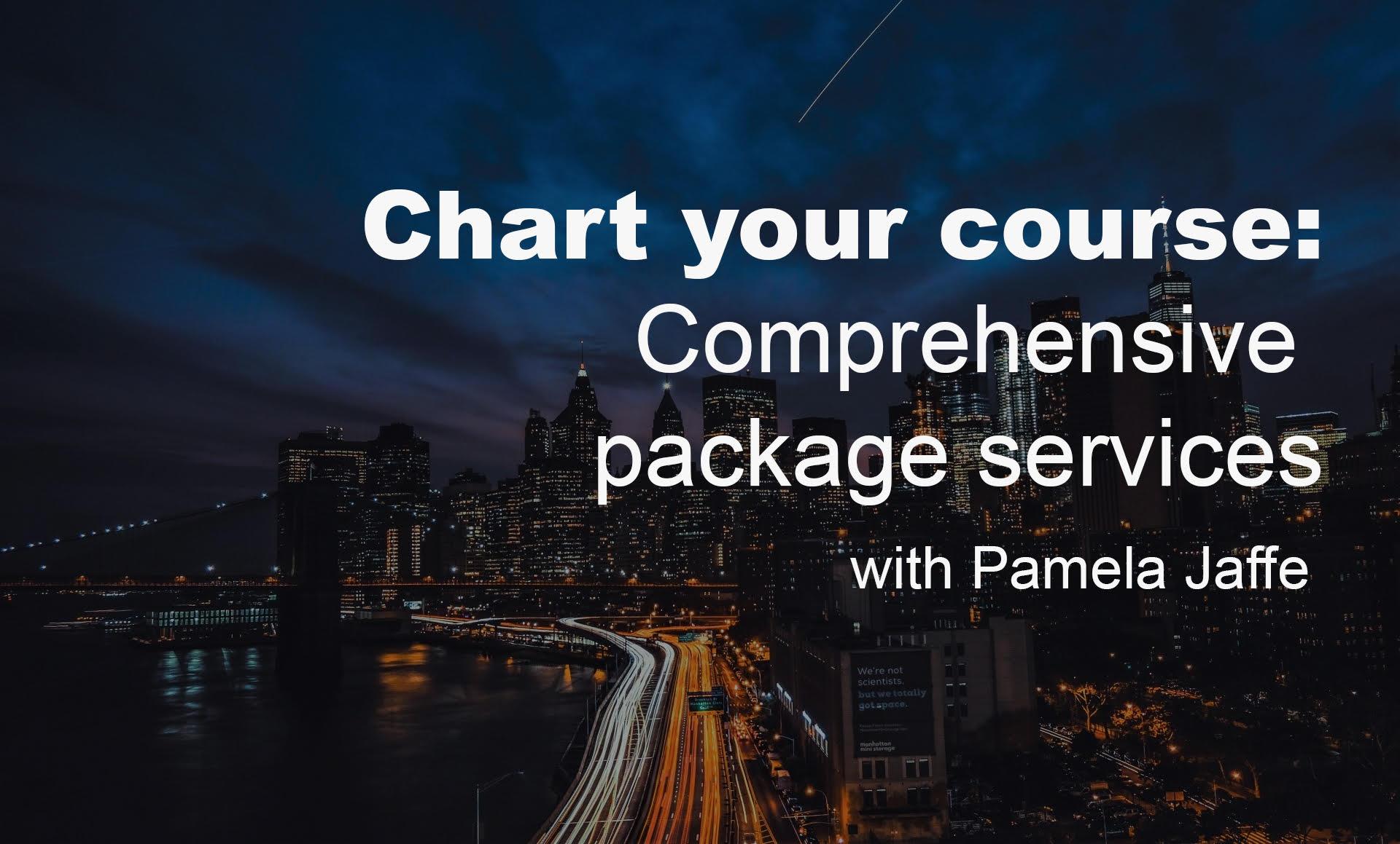 Chart your course: Comprehensive Package