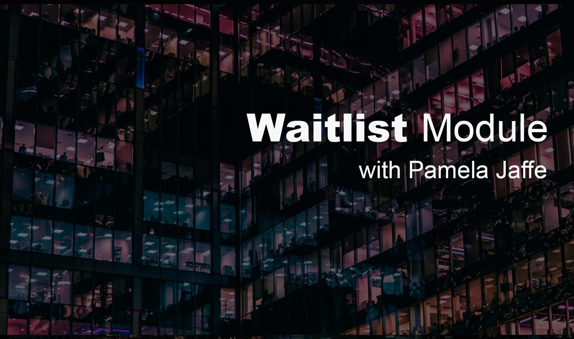 Waitlist Module