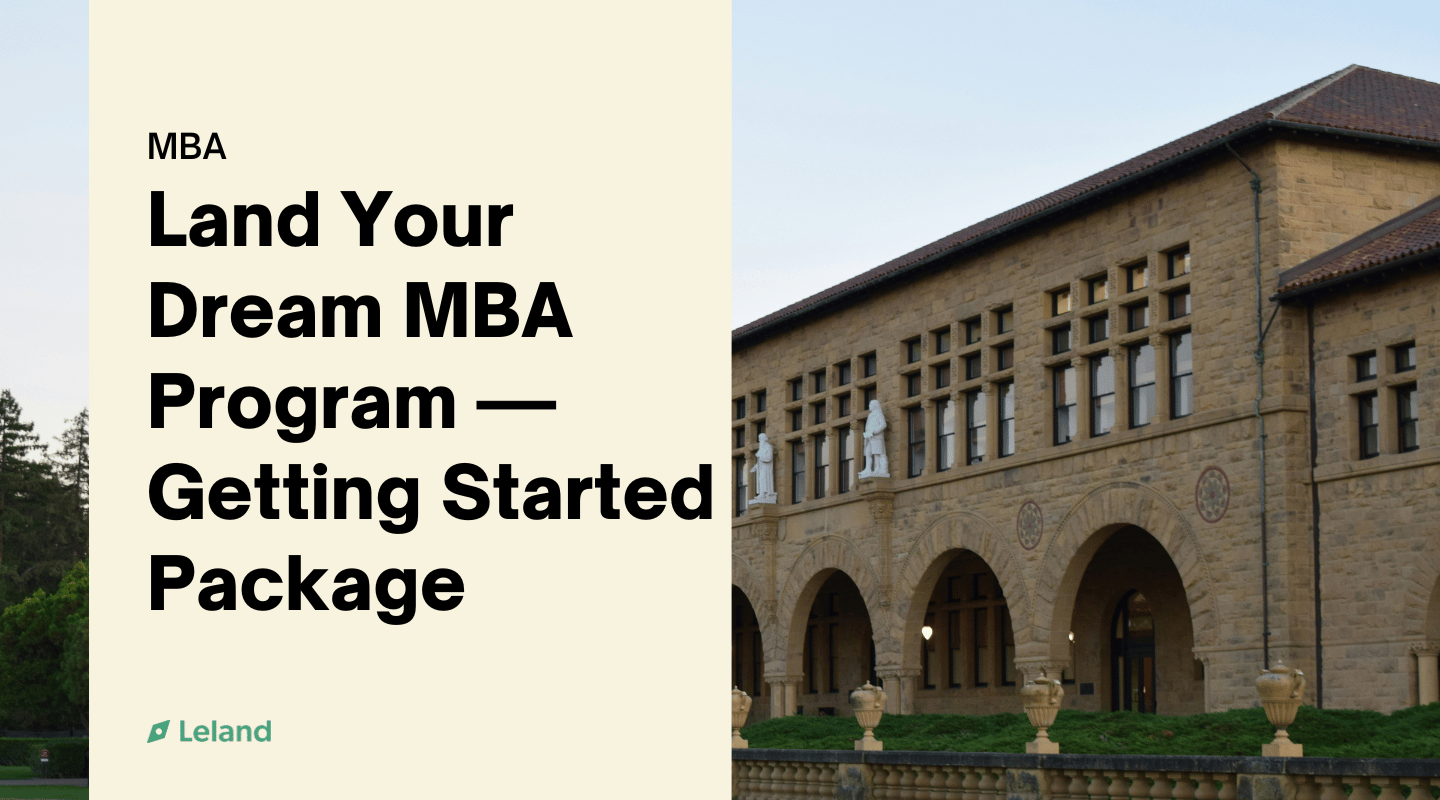 Land Your Dream MBA Program — Getting Started Package - Garrett