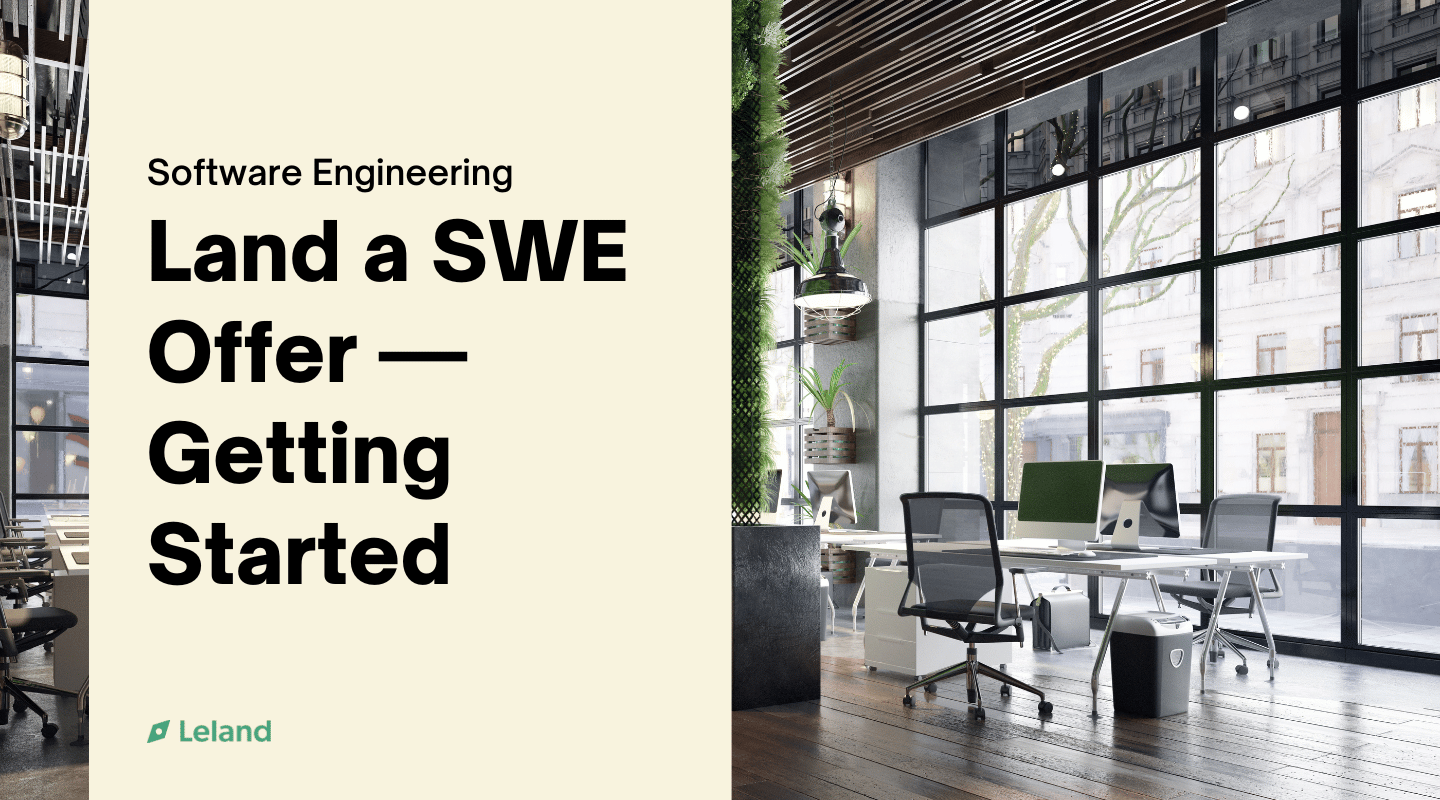 Land a Software Engineering Offer — Getting Started 