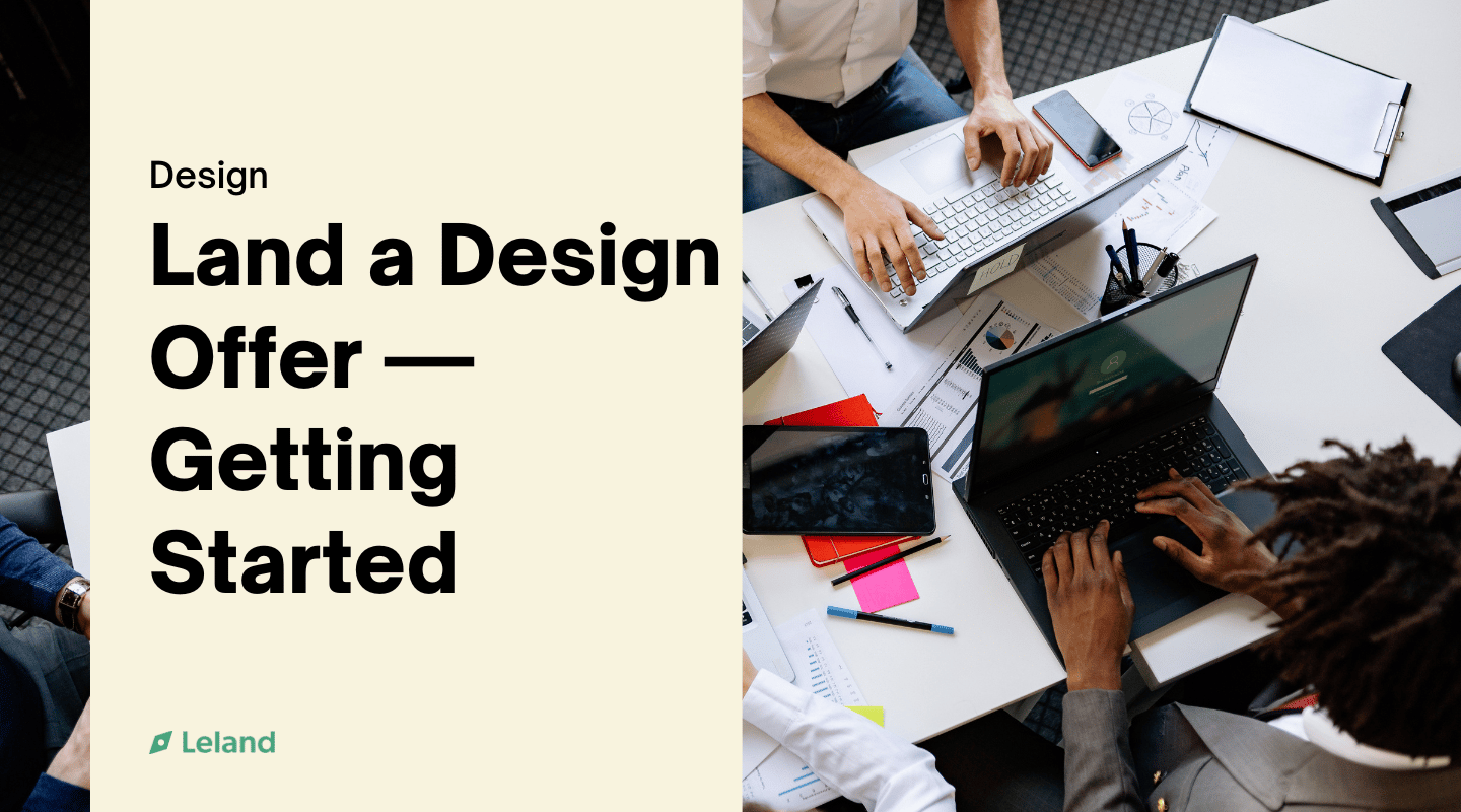 Land a Design Offer — Getting Started 