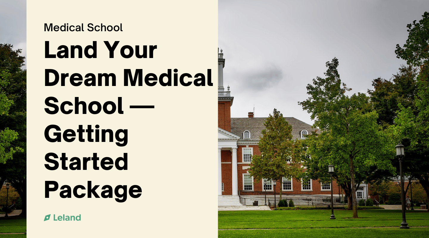  Land Your Dream Medical School — Getting Started Package
