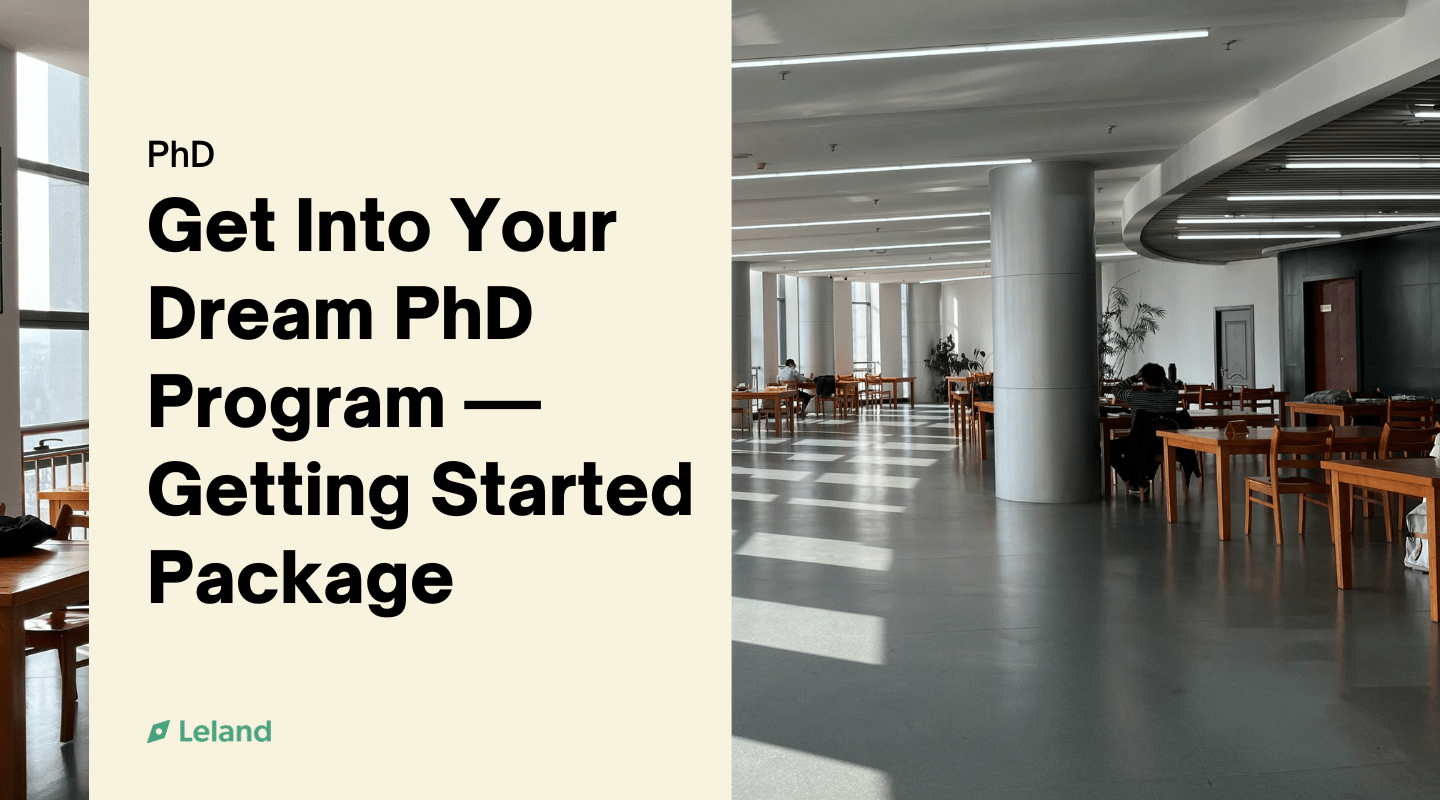 Get Into Your Dream PhD Program — Getting Started Package