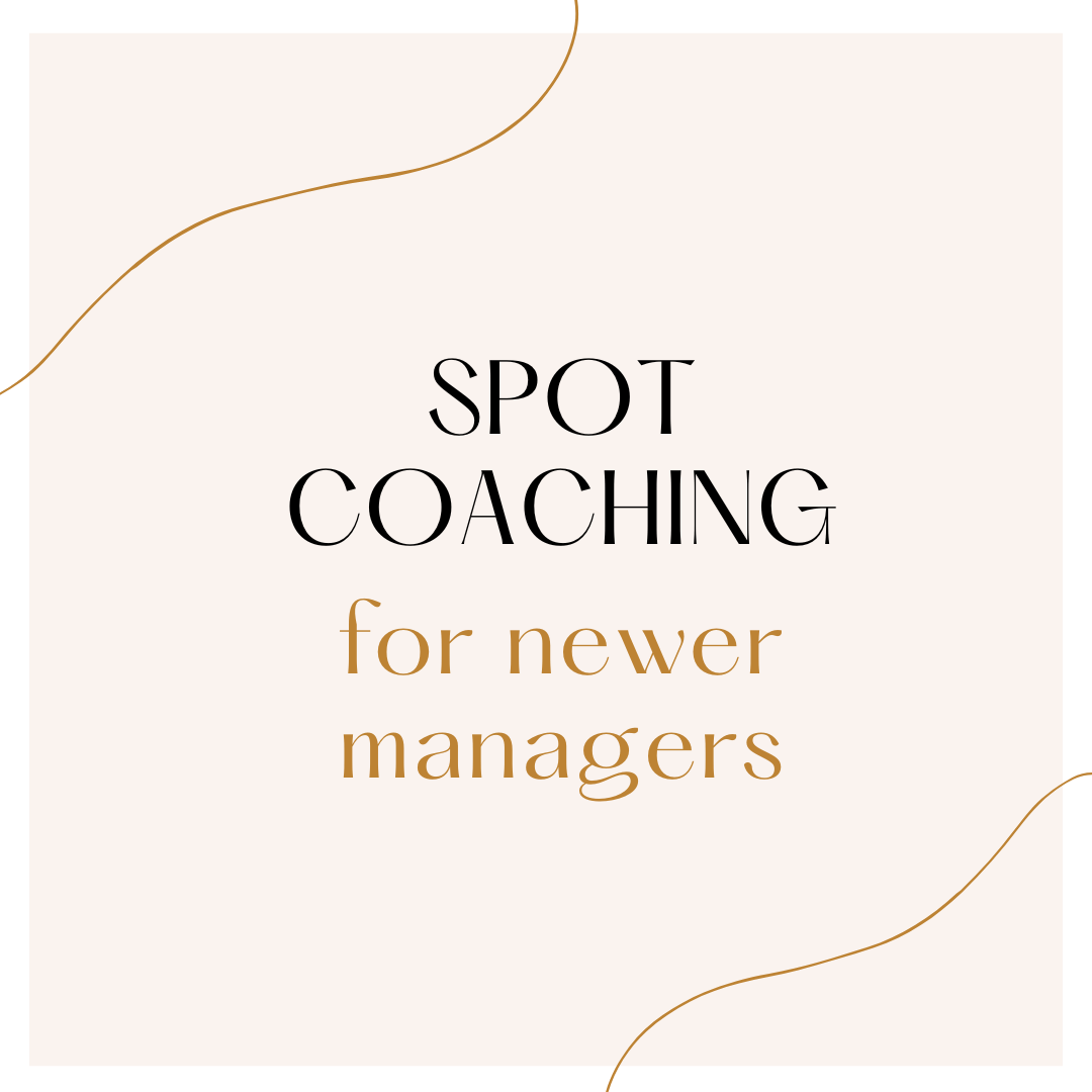 Spot Coaching for Individuals Newer to Managing