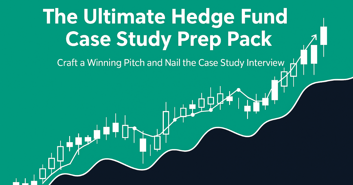 The Ultimate Hedge Fund Case Study Prep Package