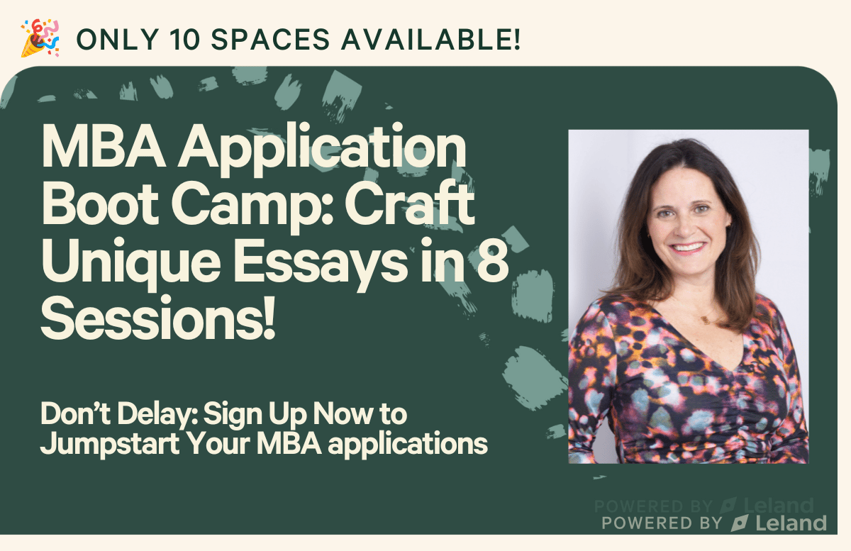 MBA Application Boot Camp: Craft Unique Essays in 8 Sessions!