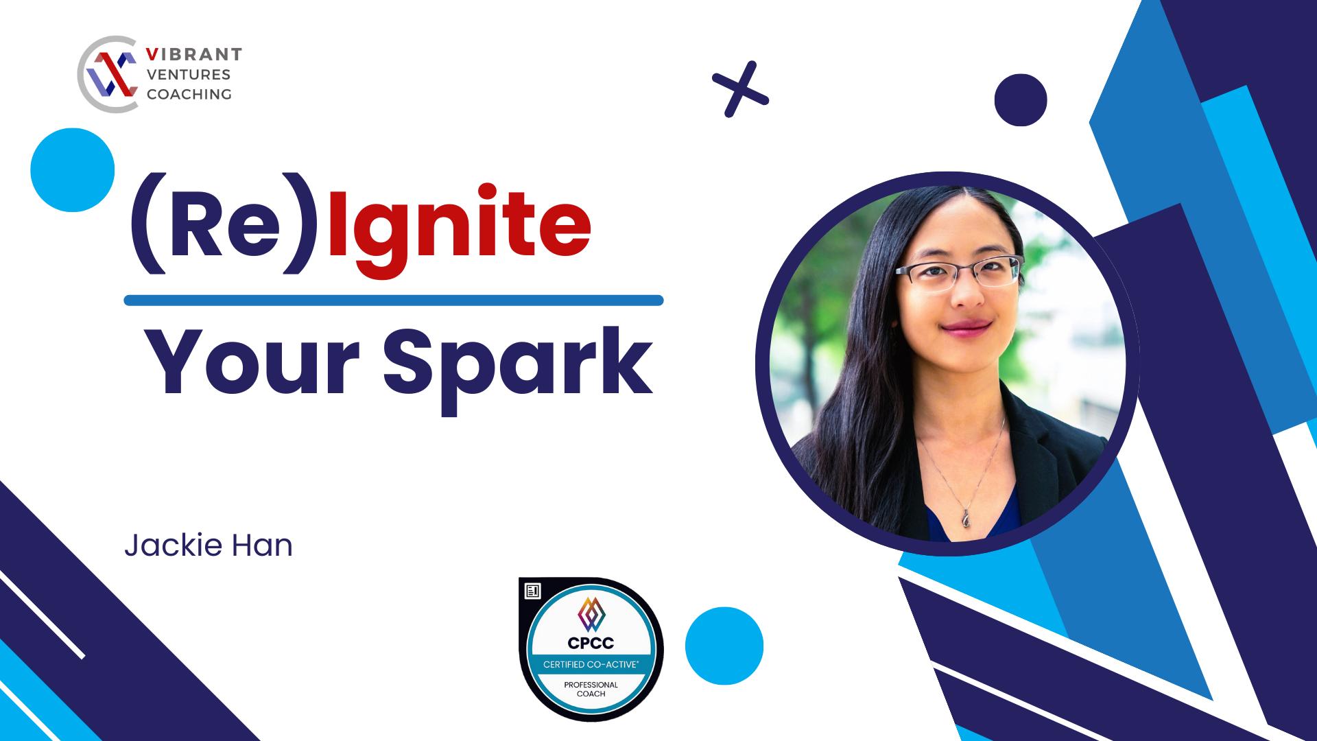 (Re)Ignite Your Spark: Align Your Life with Purpose