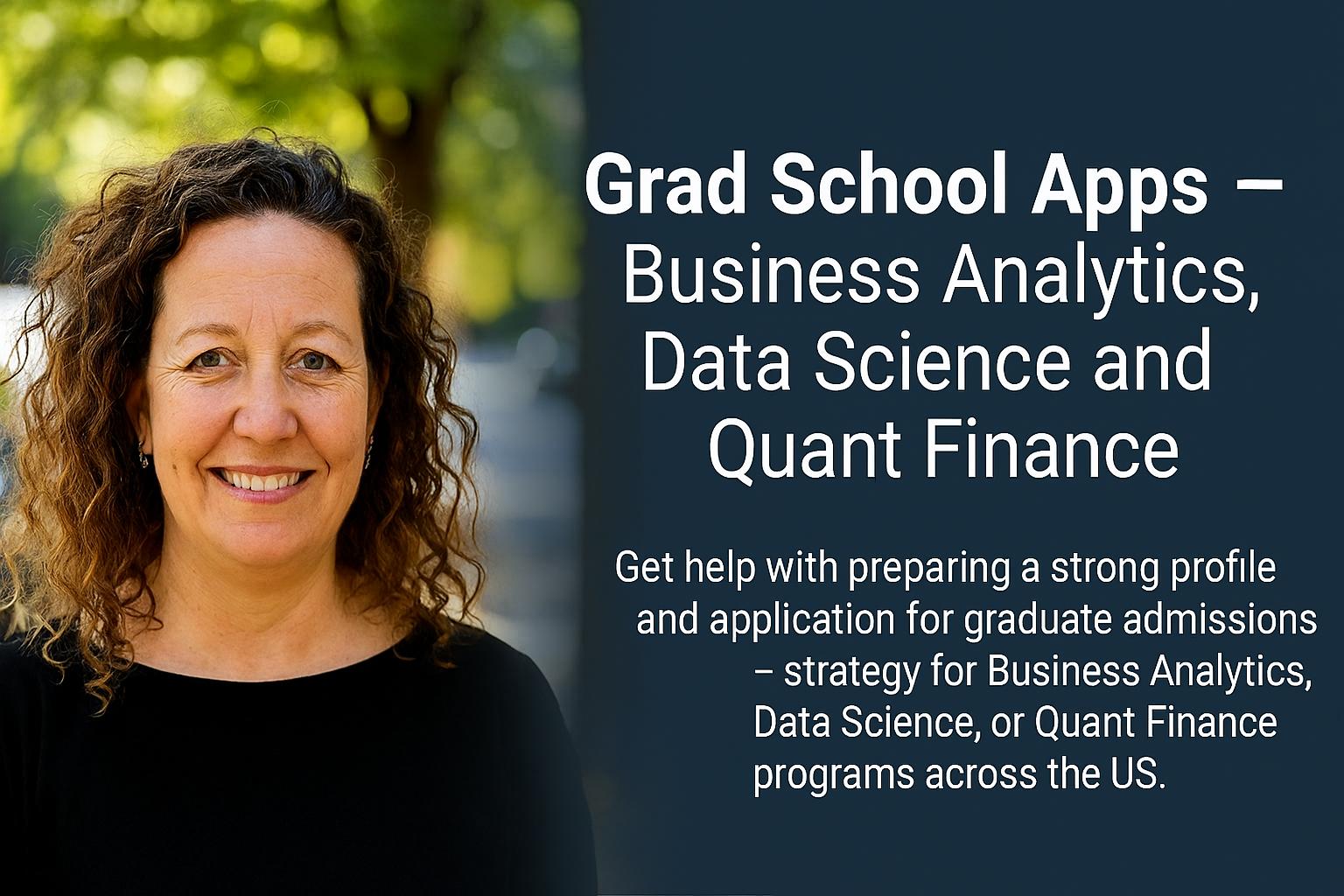 Grad School Apps  - Business Analytics, Data Science and Quant Finance