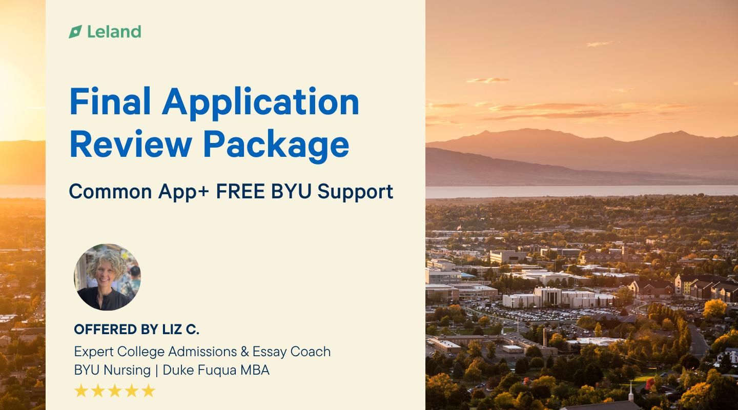 Final College Application Review: Common App. or Utah School + Free BYU