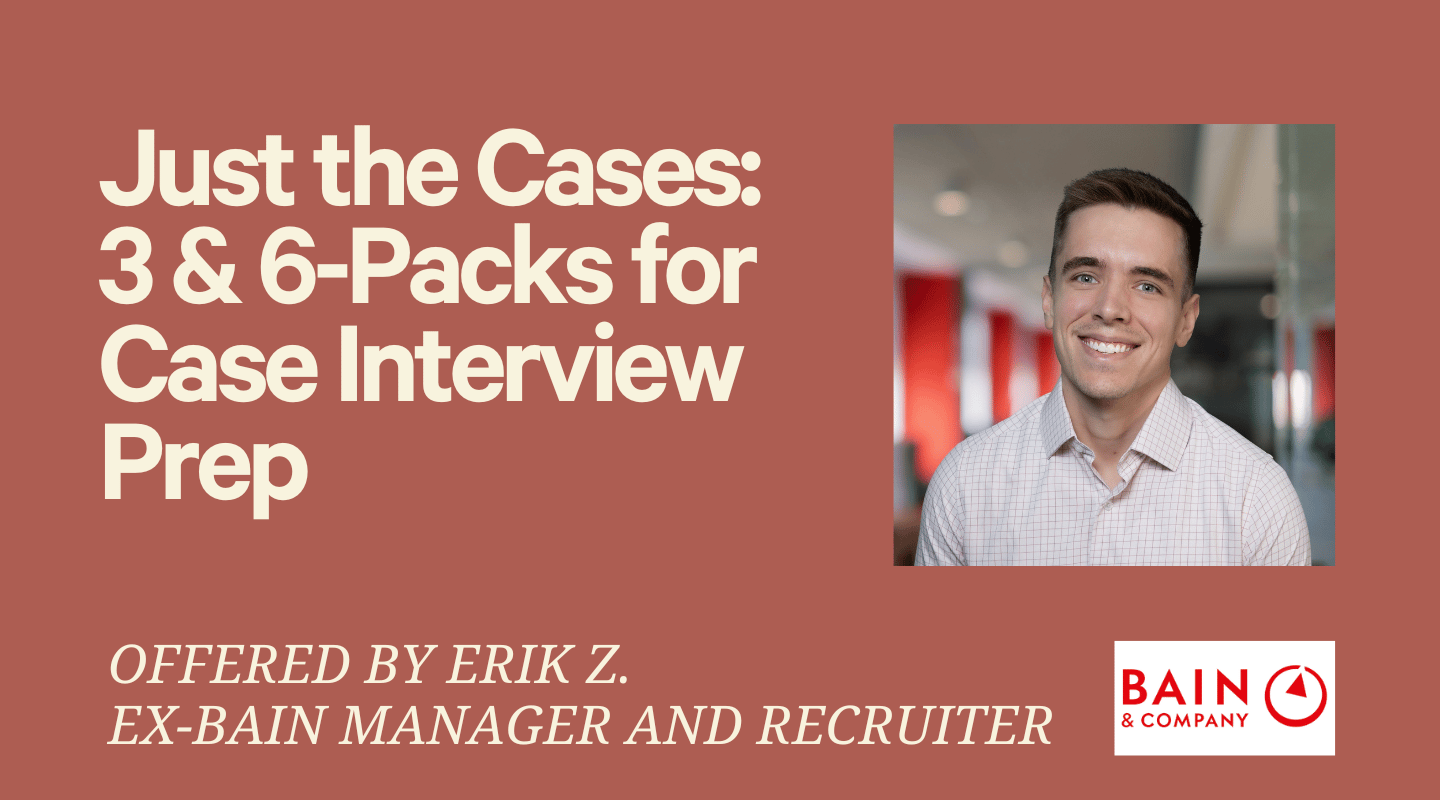 Just the Cases - 3 and 6-Packs for Case Interview Prep