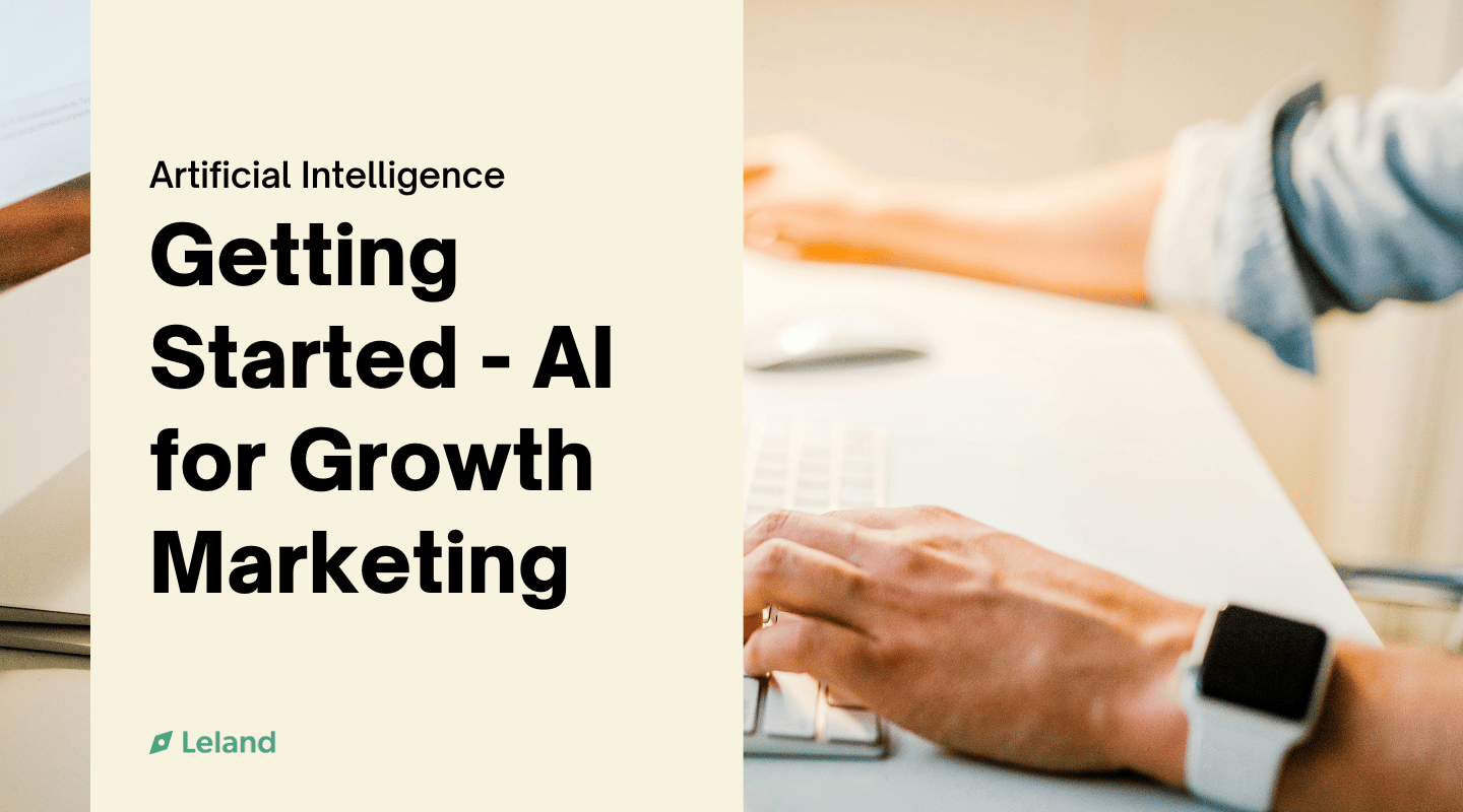 Getting Started - AI for Growth Marketing
