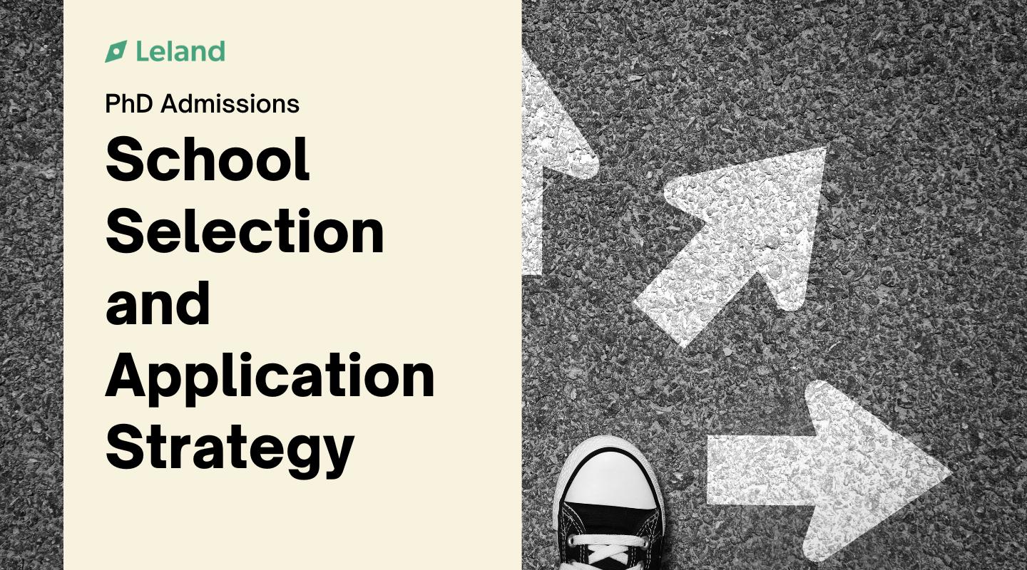 PhD Admissions: School Selection and Application Strategy