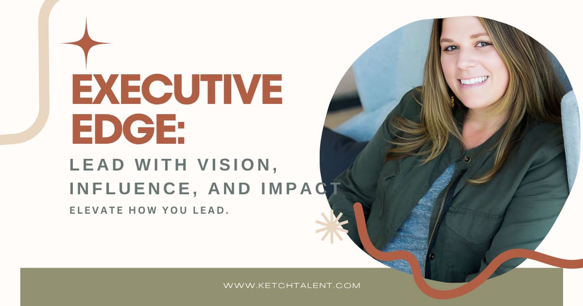 EXECUTIVE EDGE: Lead with Vision, Influence, and Impact