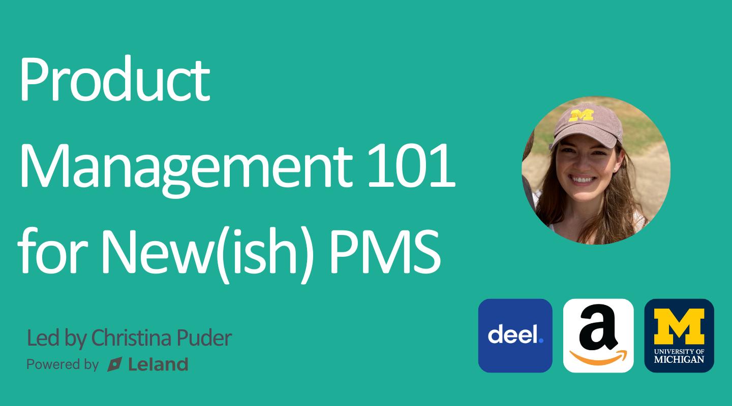 Product Management 101 for New(ish) PMs
