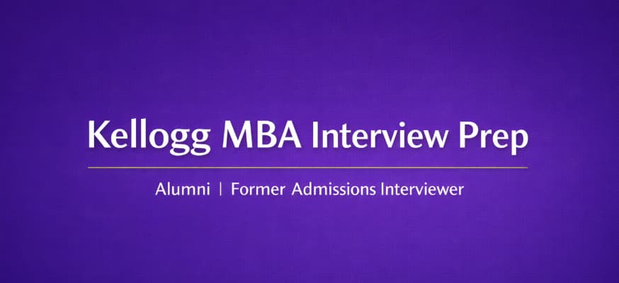 🚀 ACE Kellogg MBA Interview - from a Kellogg Alum & Interviewer