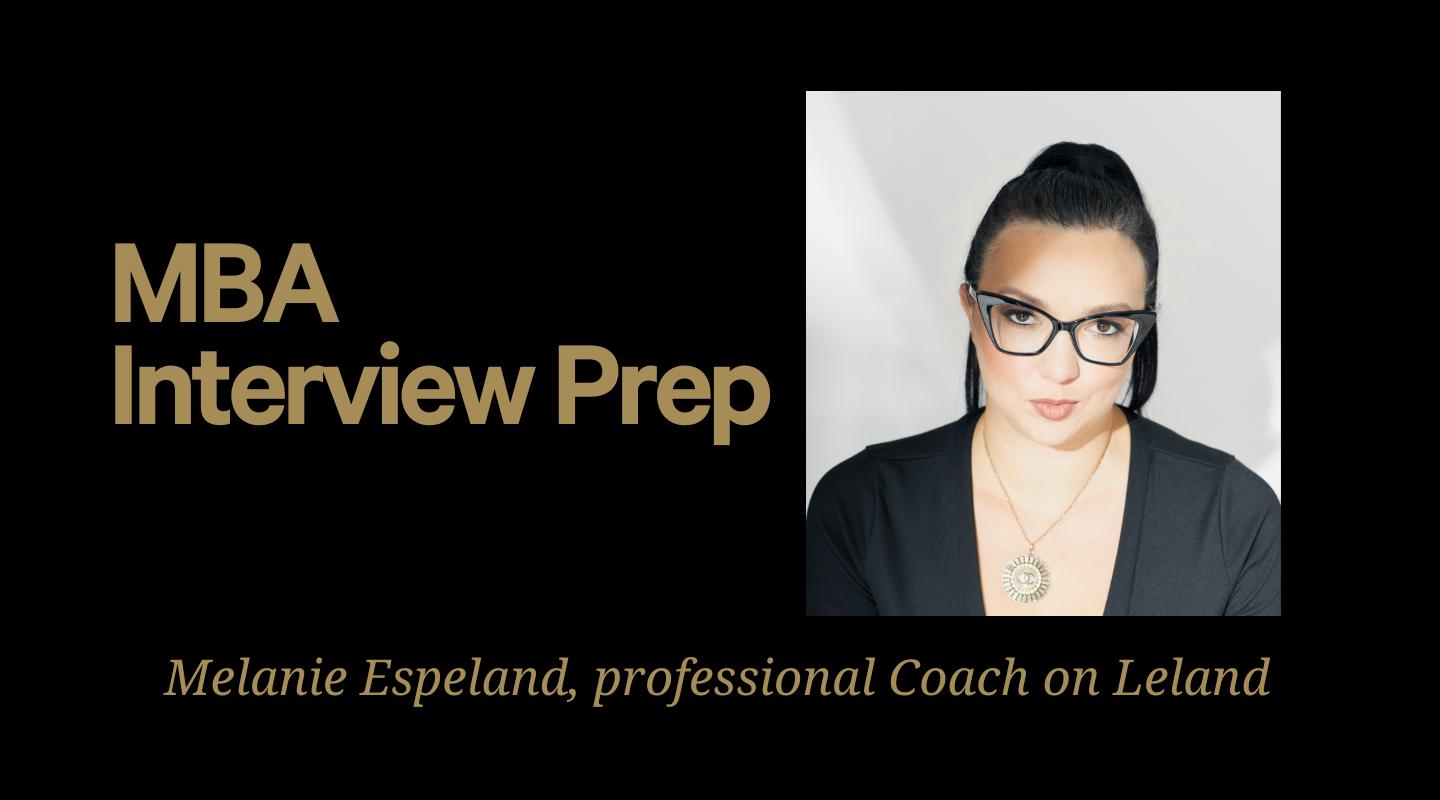 🚀 ACE Your MBA Interview - from an M7 Interviewer 