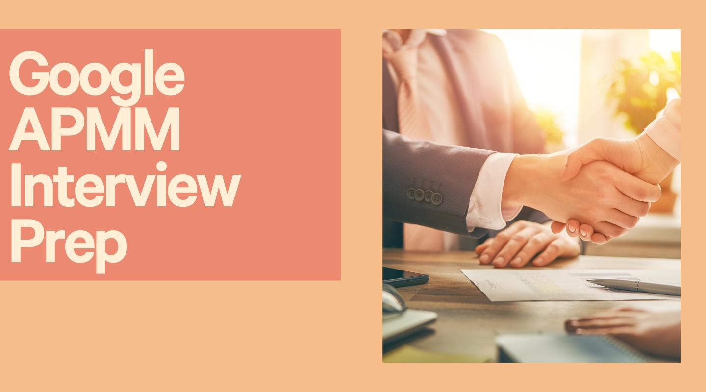 Nail the Google APMM Interview 