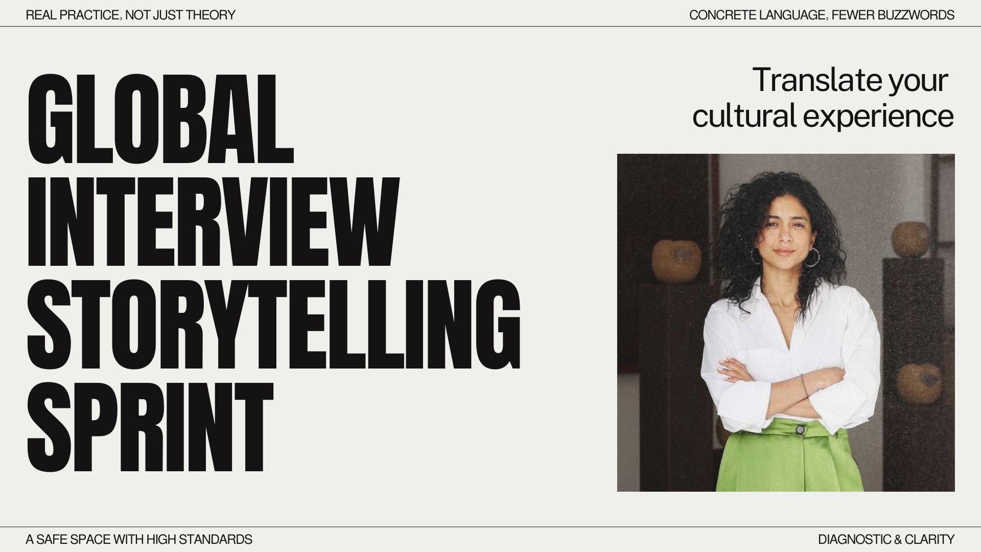 3‑session Global Interview Storytelling Sprint