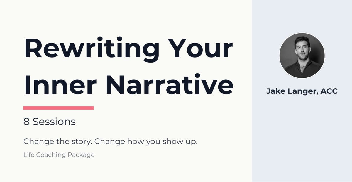 Rewriting Your Inner Narrative