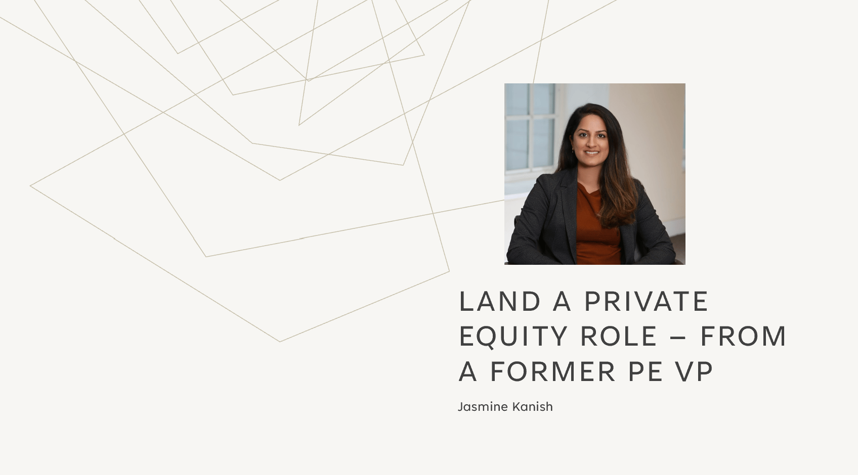 Land a Private Equity Role — From a Former PE VP (helped several students)