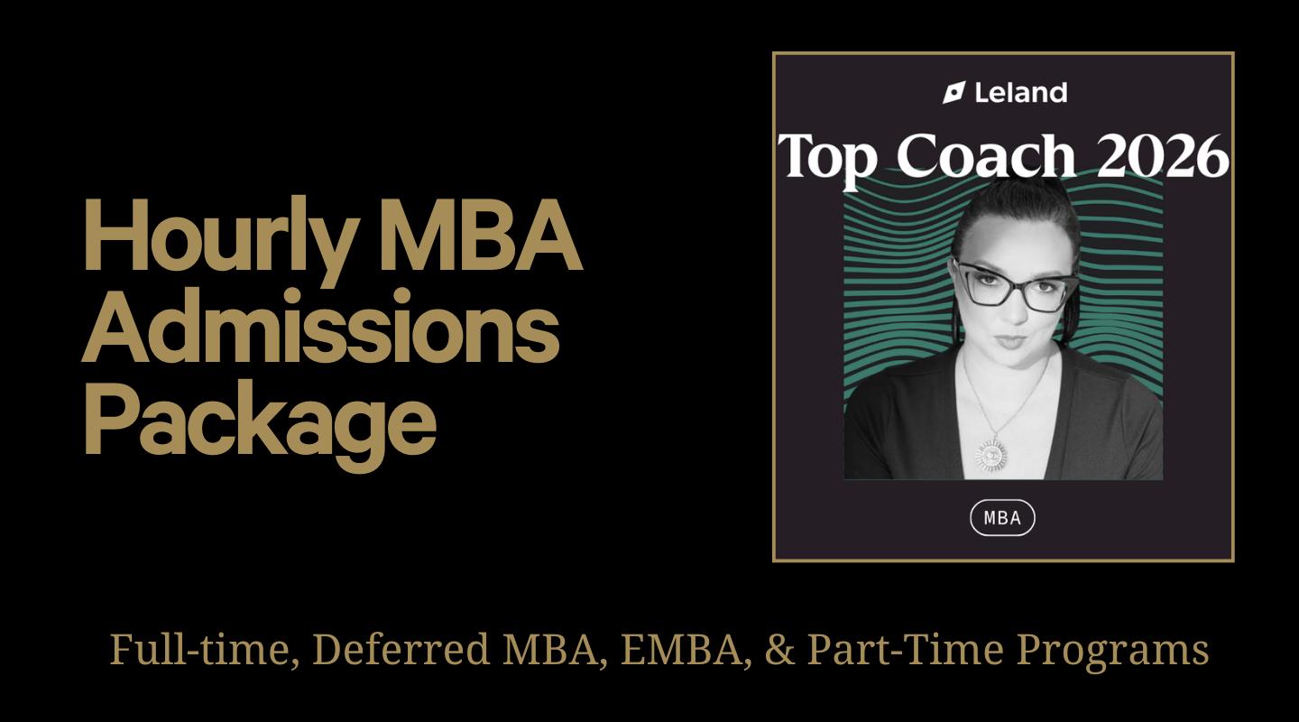 🎓MBA Admissions | Hourly Coaching