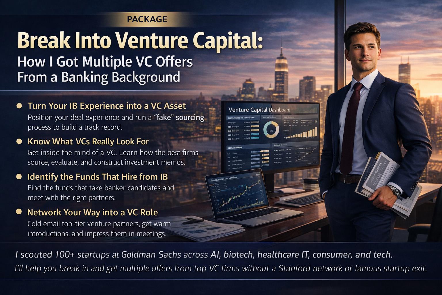 Break Into Venture Capital: How I Got Multiple VC Offers From a Banking Bac