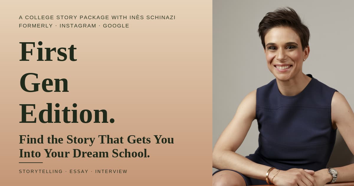 First Gen Edition: Find the Story that Gets You Into Your Dream School