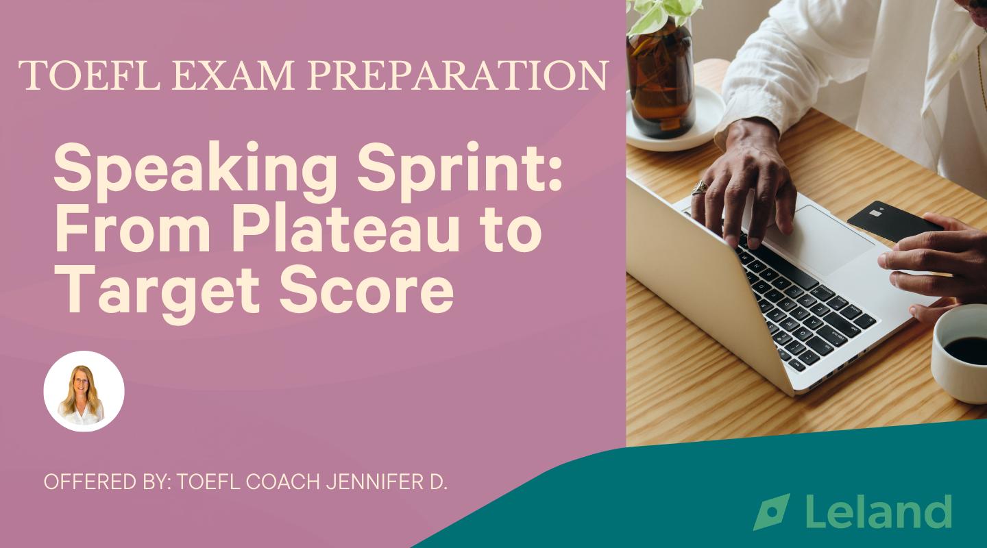 Speaking Sprint: From Plateau to Target Score