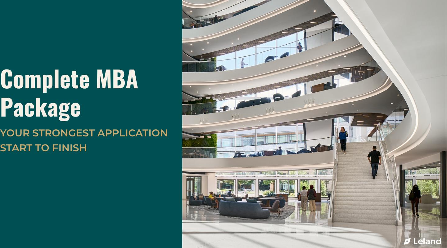 Complete MBA Package - Your Strongest Application, Start to Finish