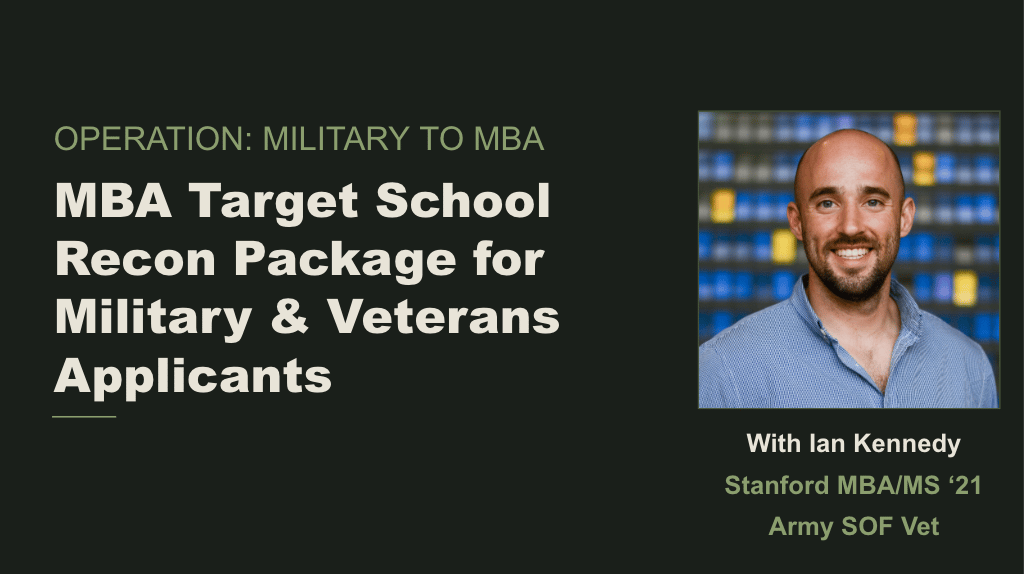 MBA Target School Recon Package for Military & Veterans Applicants