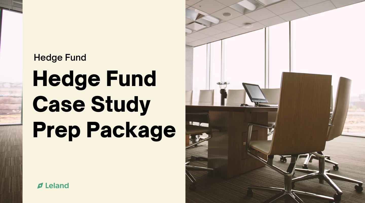 Hedge Fund Case Study Prep Package