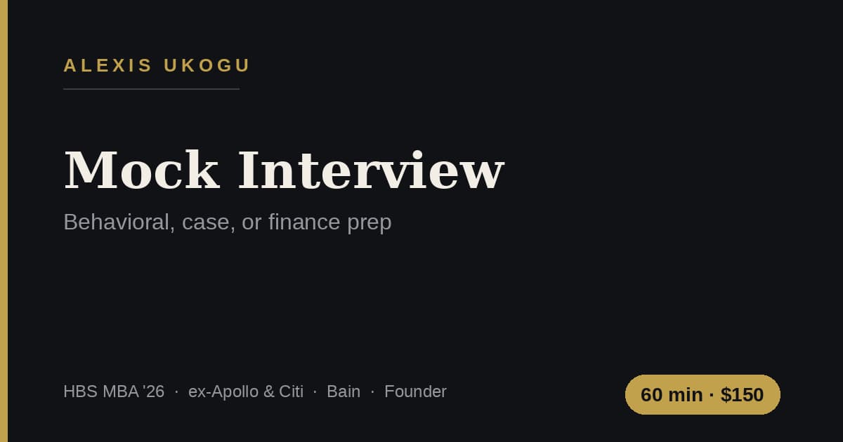 Mock Interview: Behavioral, Case, or Finance Prep